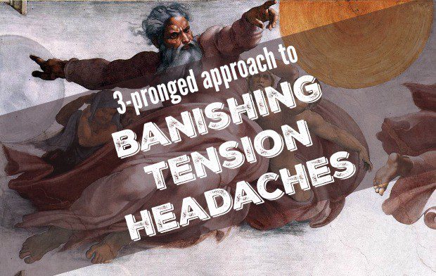 Acupuncture's 3-pronged approach to banishing tension headaches